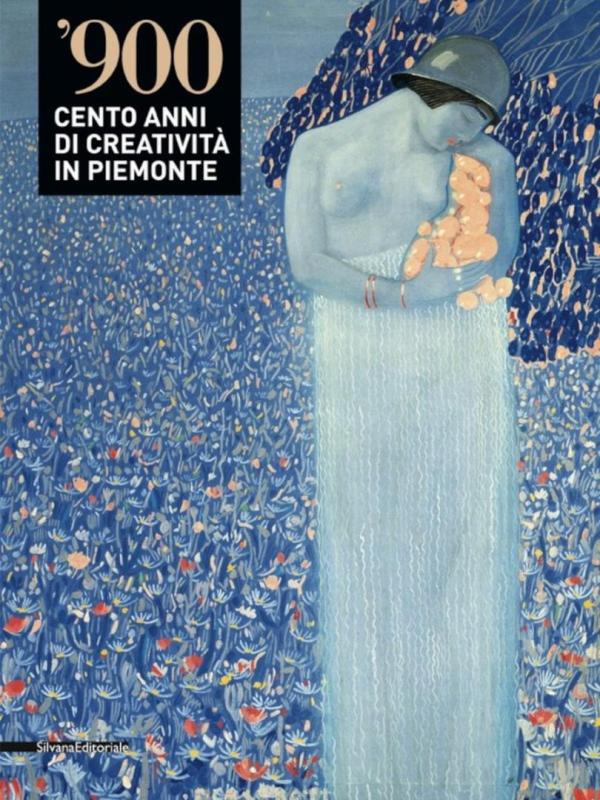 '900. Cento anni di creatività in Piemonte